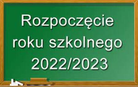 Rozpoczęcie roku szkolnego 2022/2023