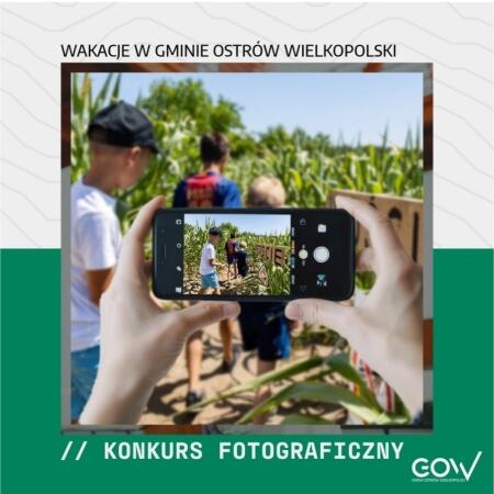 Wakacje w gminie Ostrów Wielkopolski- Konkurs fotograficzny.