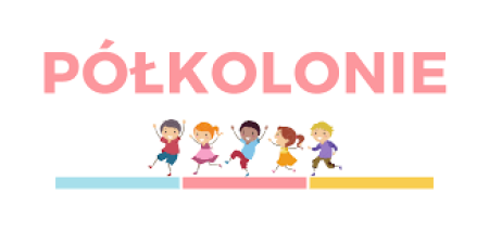 PÓŁKOLONIE ''Lato 2025''